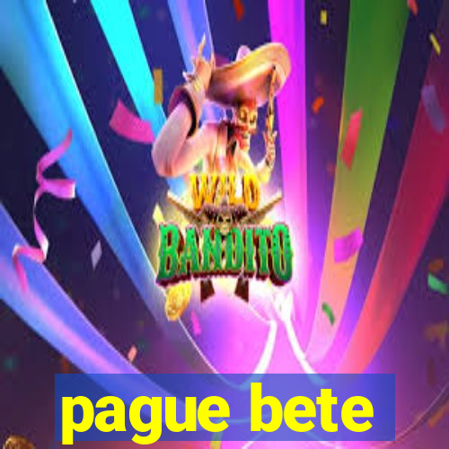 pague bete